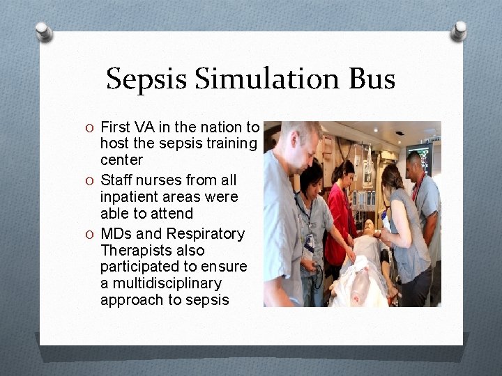 Sepsis Simulation Bus O First VA in the nation to host the sepsis training