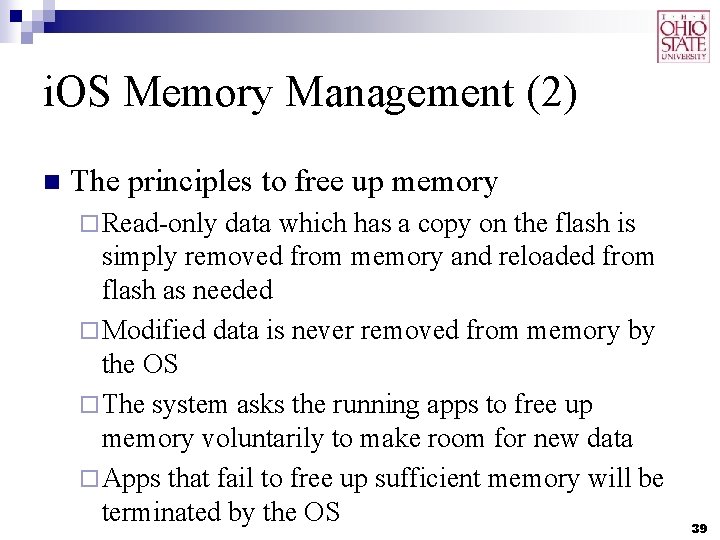 i. OS Memory Management (2) n The principles to free up memory ¨ Read-only