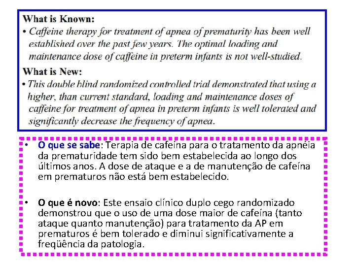  • O que se sabe: Terapia de cafeína para o tratamento da apnéia