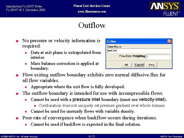 Introductory FLUENT Notes FLUENT v 6. 3 December 2006 Fluent User Services Center www.