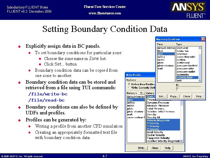 Introductory FLUENT Notes FLUENT v 6. 3 December 2006 Fluent User Services Center www.