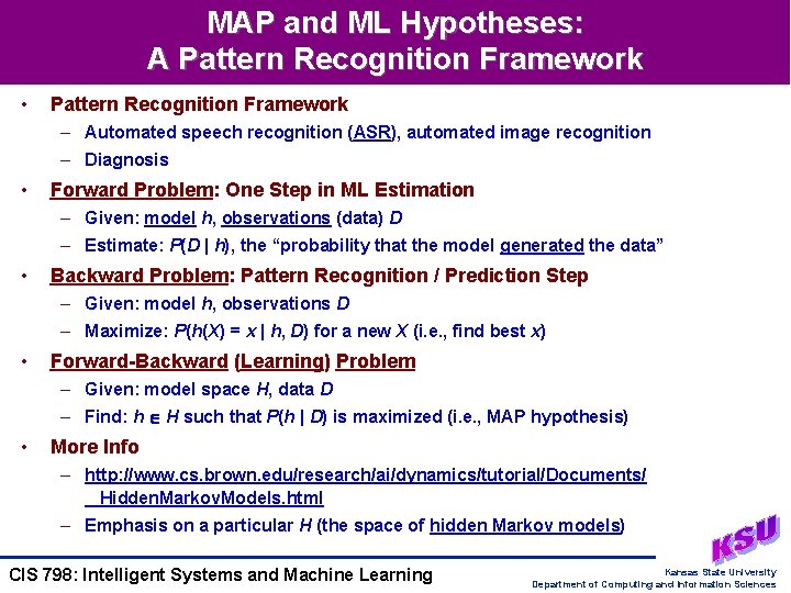MAP and ML Hypotheses: A Pattern Recognition Framework • Pattern Recognition Framework – Automated