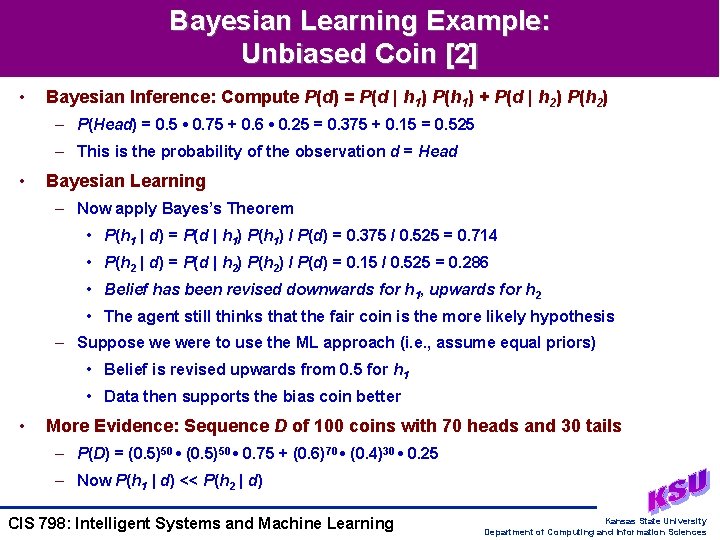 Bayesian Learning Example: Unbiased Coin [2] • Bayesian Inference: Compute P(d) = P(d |