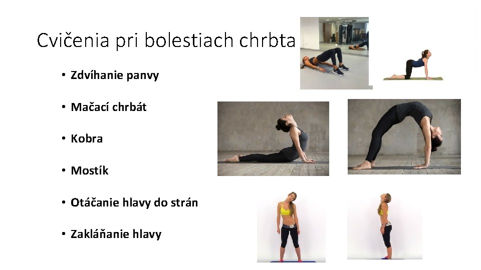 Cvičenia pri bolestiach chrbta • Zdvíhanie panvy • Mačací chrbát • Kobra • Mostík