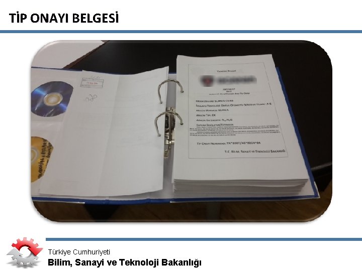 TİP ONAYI BELGESİ Türkiye Cumhuriyeti Bilim, Sanayi ve Teknoloji Bakanlığı 