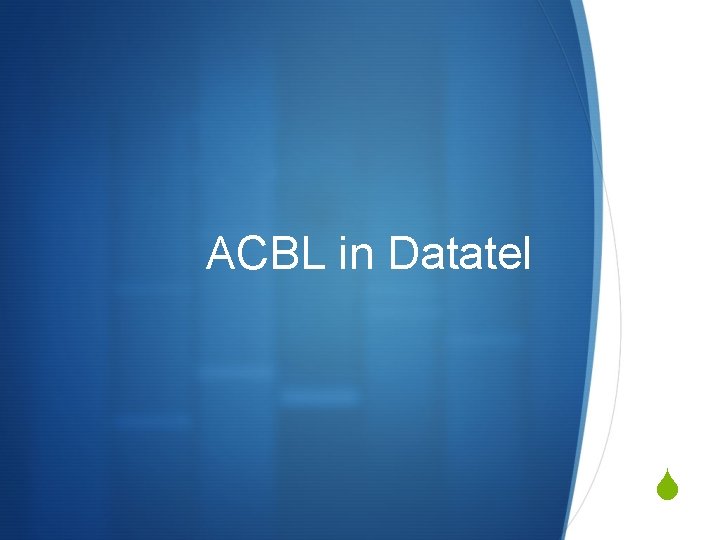 ACBL in Datatel S 