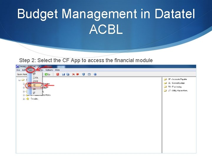 Budget Management in Datatel ACBL Step 2: Select the CF App to access the