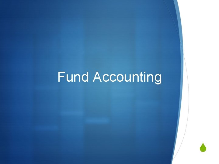 Fund Accounting S 