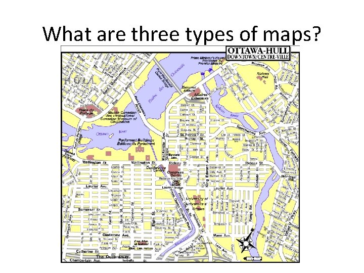 What are three types of maps? 