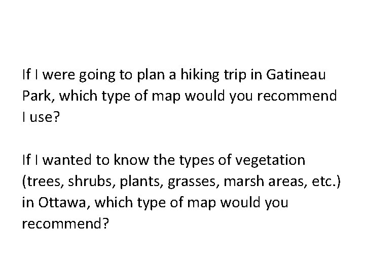 If I were going to plan a hiking trip in Gatineau Park, which type