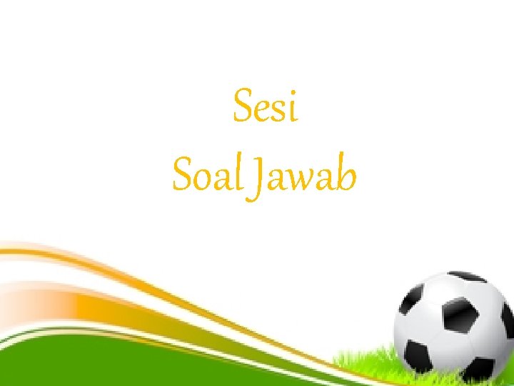 Sesi Soal Jawab 