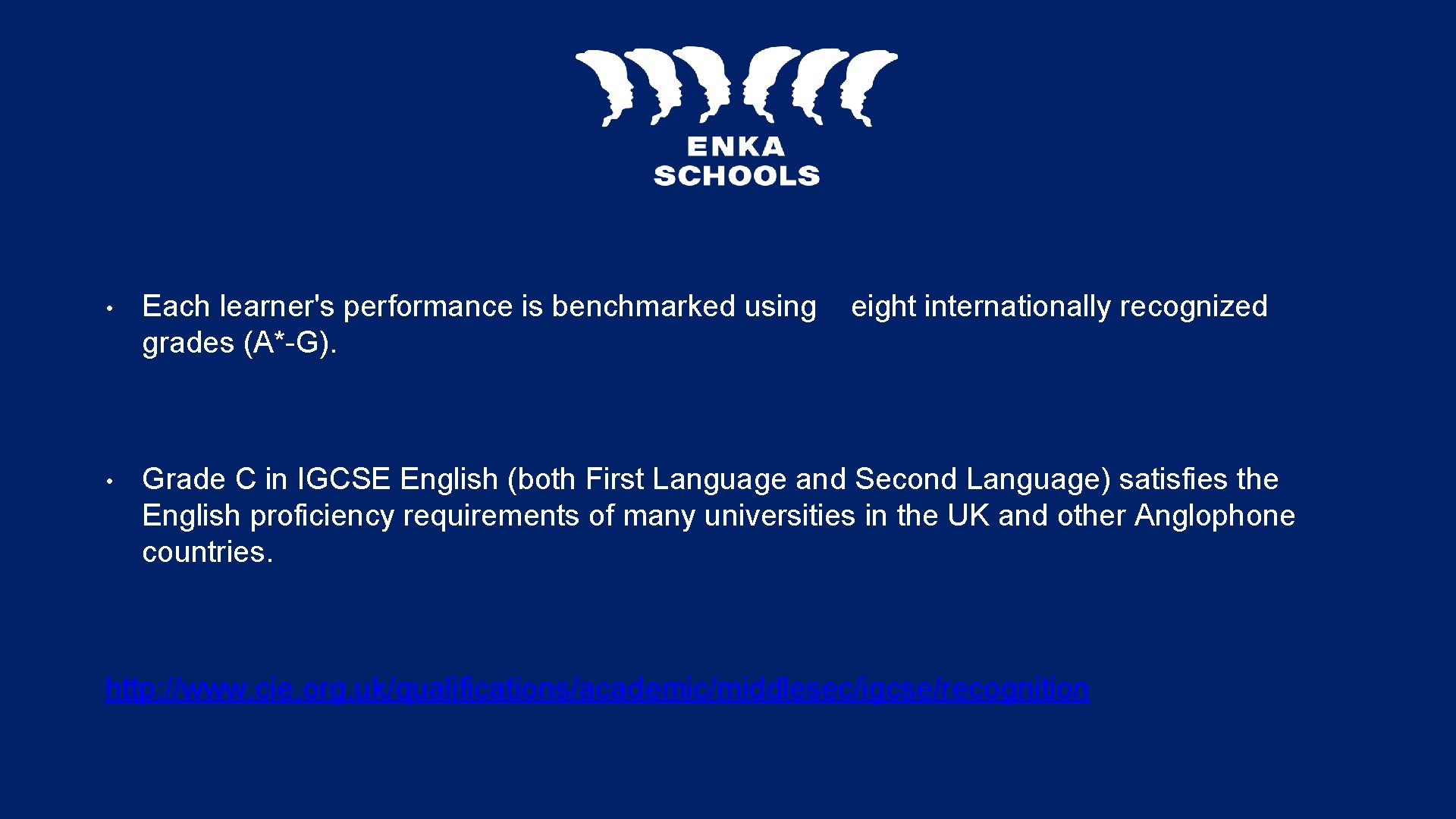  • Each learner's performance is benchmarked using grades (A*-G). eight internationally recognized •