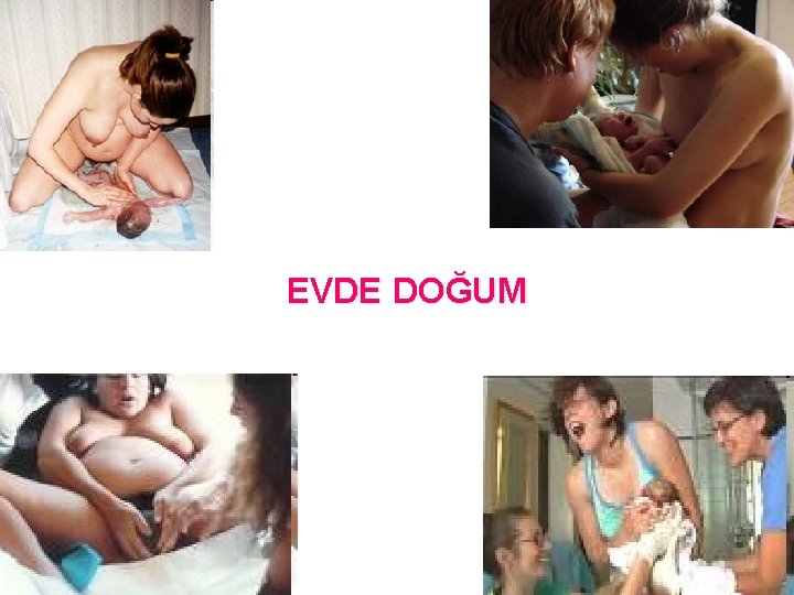 EVDE DOĞUM 54 