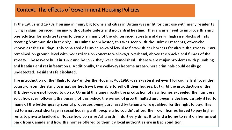 Context: The effects of Government Housing Policies In the 1960 s and 1970 s,