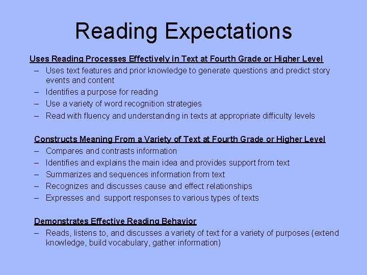 Reading Expectations Uses Reading Processes Effectively in Text at Fourth Grade or Higher Level