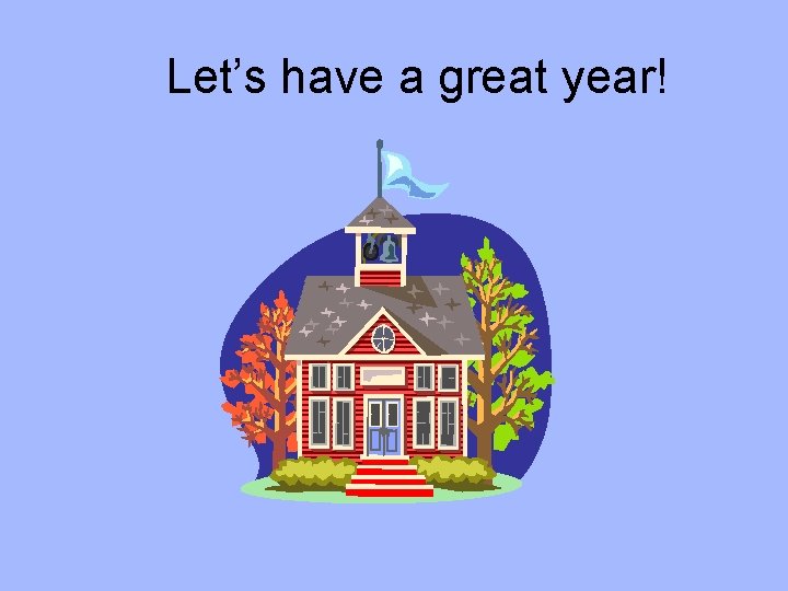 Let’s have a great year! 