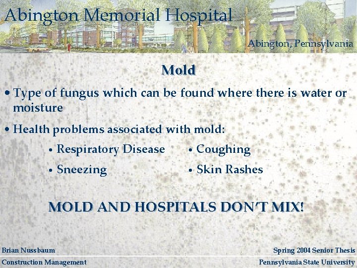 Abington Memorial Hospital Abington, Pennsylvania Mold • Type of fungus which can be found