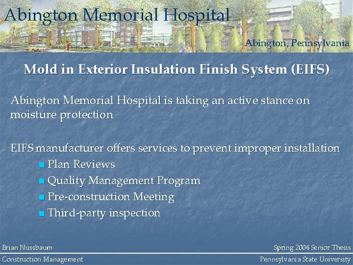 Abington Memorial Hospital Abington, Pennsylvania Mold in Exterior Insulation Finish System (EIFS) Abington Memorial