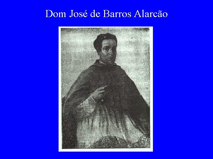 Dom José de Barros Alarcão 