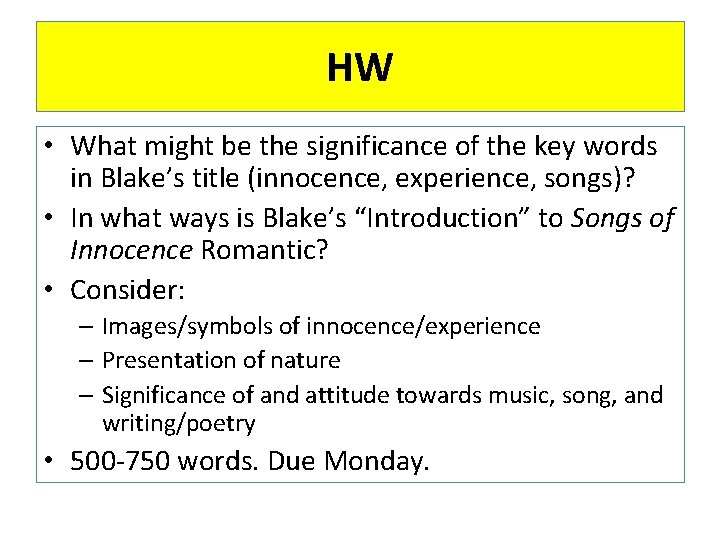 HW • What might be the significance of the key words in Blake’s title