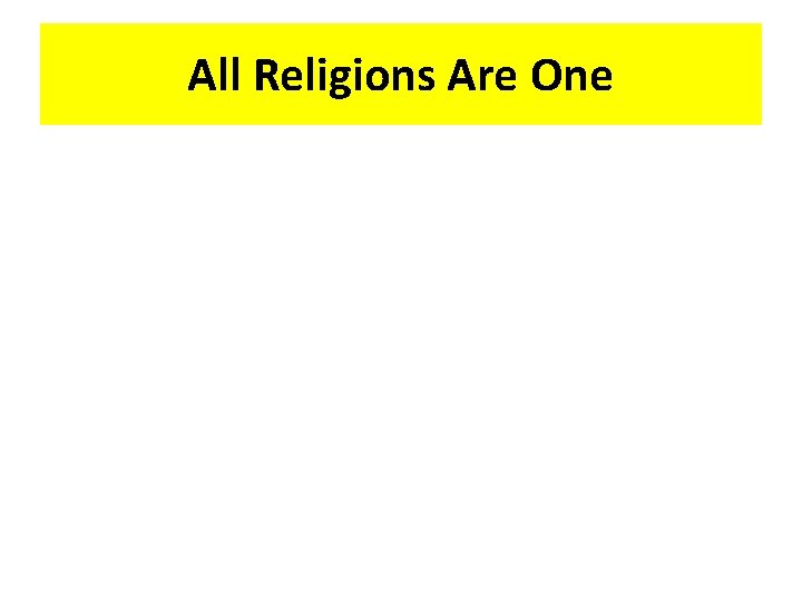 All Religions Are One 