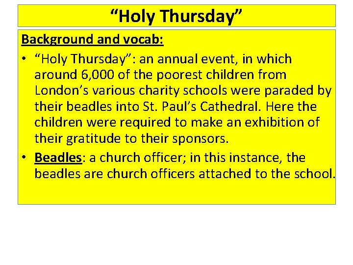 “Holy Thursday” Background and vocab: • “Holy Thursday”: an annual event, in which around