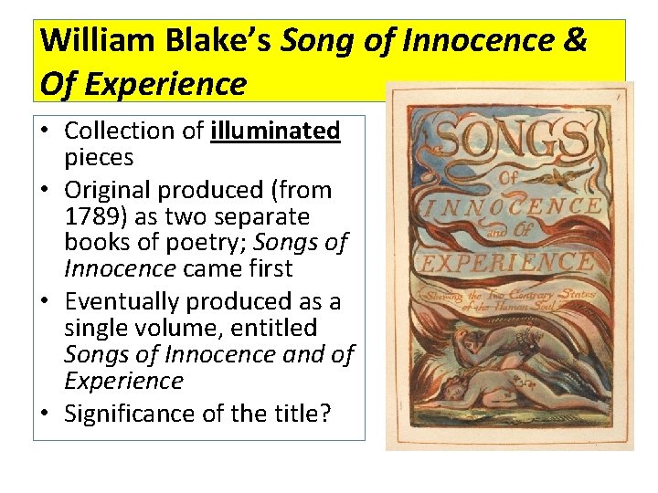 William Blake’s Song of Innocence & Of Experience • Collection of illuminated pieces •