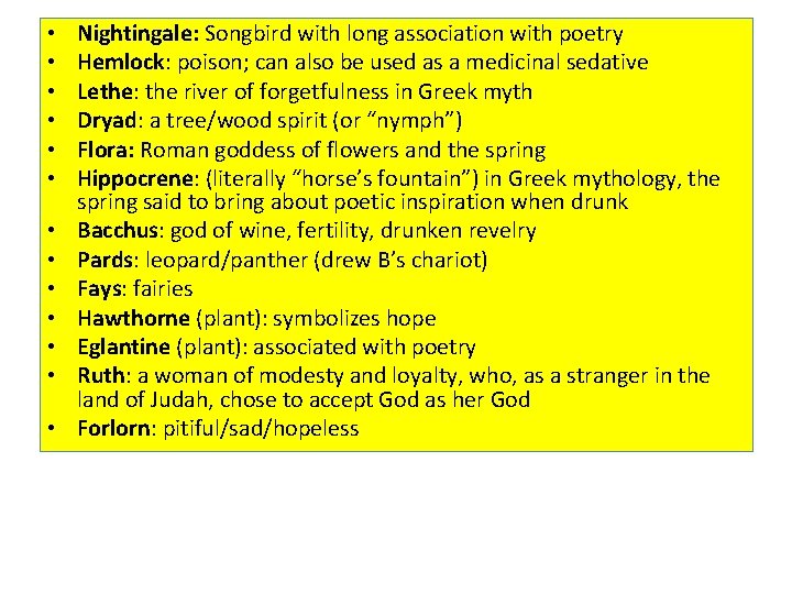  • • • • Nightingale: Songbird with long association with poetry Hemlock: poison;