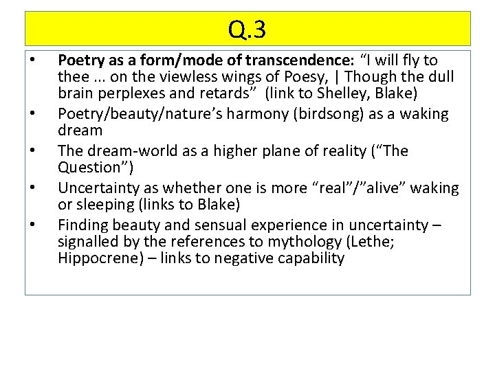 Q. 3 • • • Poetry as a form/mode of transcendence: “I will fly