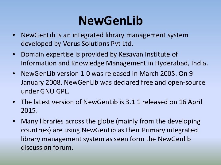 New. Gen. Lib • New. Gen. Lib is an integrated library management system developed