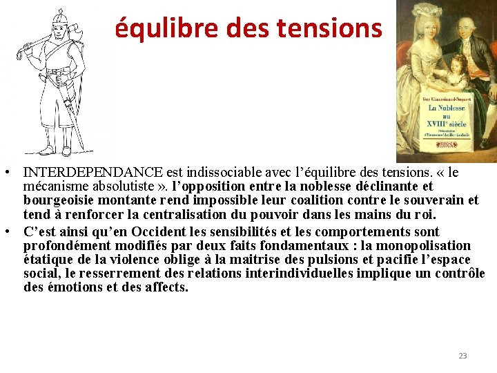 équlibre des tensions • INTERDEPENDANCE est indissociable avec l’équilibre des tensions. « le mécanisme