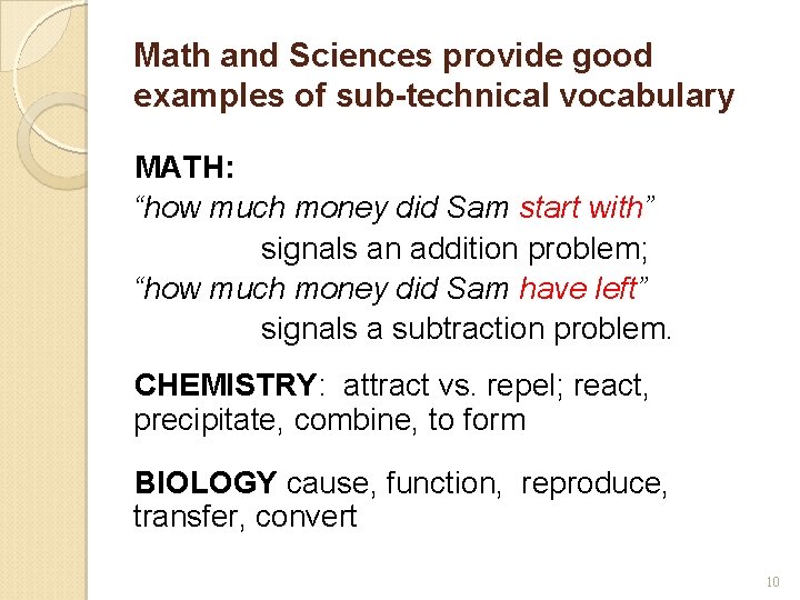 Math and Sciences provide good examples of sub-technical vocabulary MATH: “how much money did Math and Sciences provide good examples of sub-technical vocabulary MATH: “how much money did