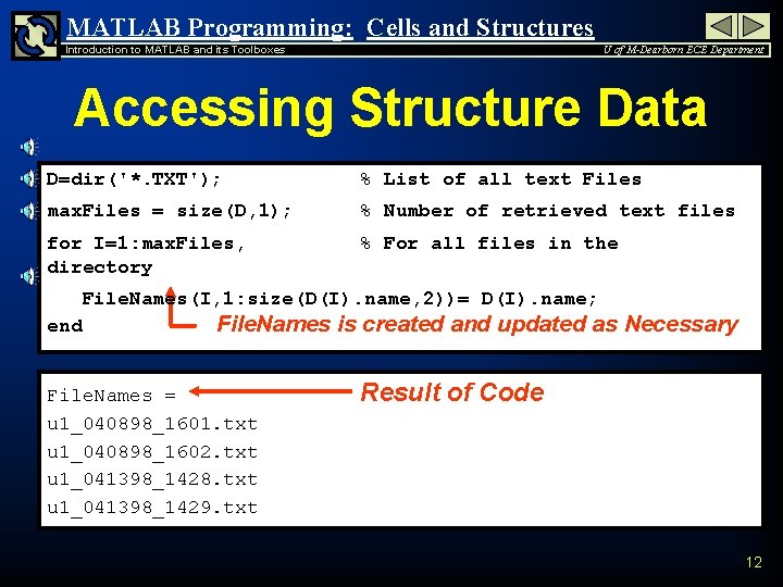 MATLAB Programming: Cells and Structures Introduction to MATLAB and its Toolboxes U of M-Dearborn