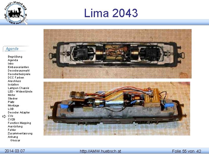 Lima 2043 Begrüßung Agenda Intro Einbauvarianten Decoderauswahl Decoderbeispiele DCC Farben Anschluss Isolation Lampen Chassis