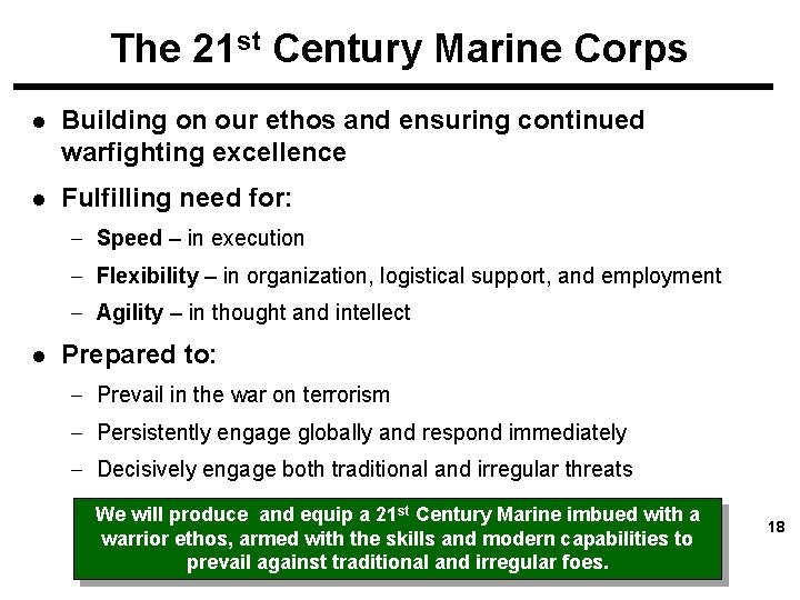 The 21 st Century Marine Corps l Building on our ethos and ensuring continued