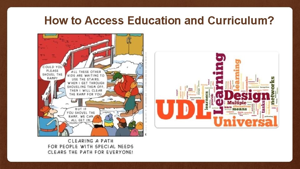 How to Access Education and Curriculum? 