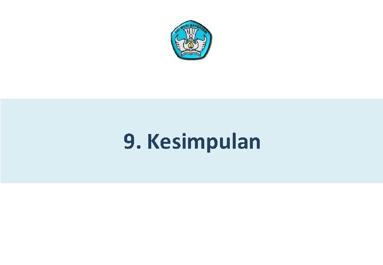 9. Kesimpulan 