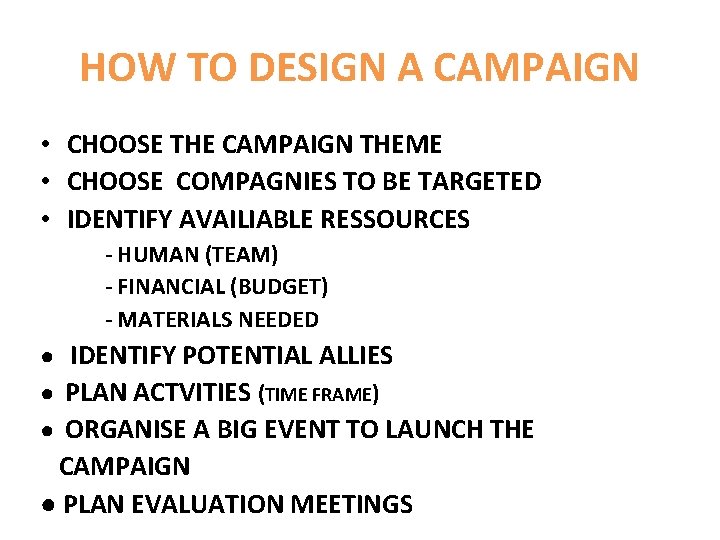 HOW TO DESIGN A CAMPAIGN • CHOOSE THE CAMPAIGN THEME • CHOOSE COMPAGNIES TO