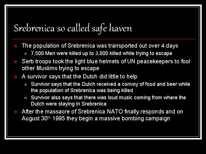 Srebrenica so called safe haven n The population of Srebrenica was transported out over