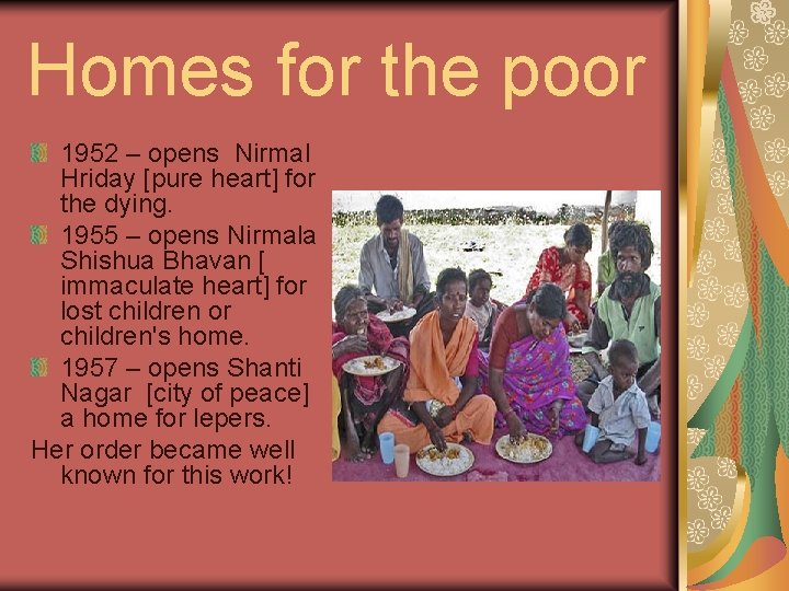 Homes for the poor 1952 – opens Nirmal Hriday [pure heart] for the dying.