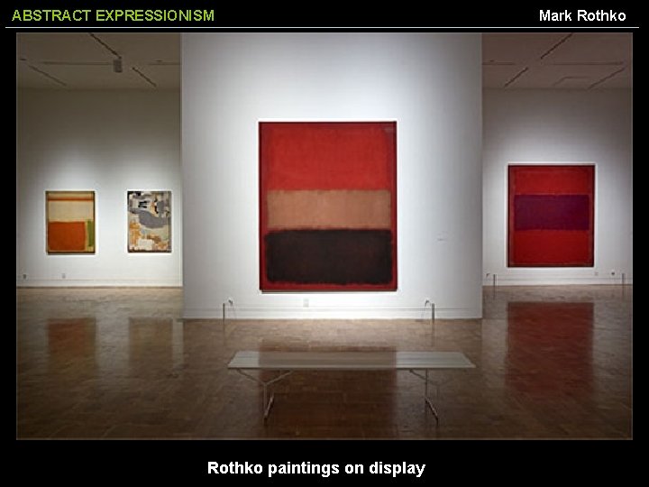 ABSTRACT EXPRESSIONISM Rothko paintings on display Mark Rothko 
