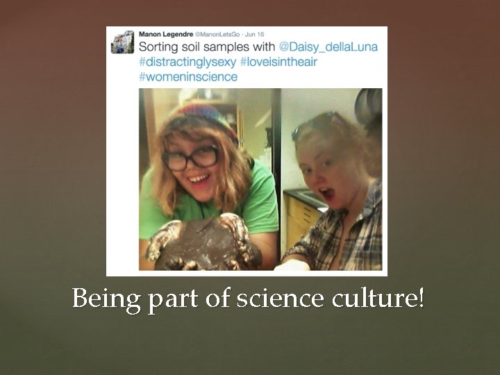 Being part of science culture! 