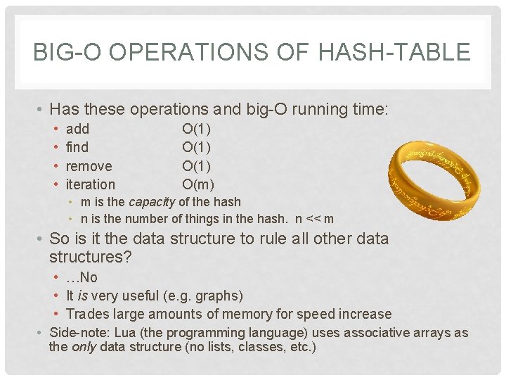 BIG-O OPERATIONS OF HASH-TABLE • Has these operations and big-O running time: • •