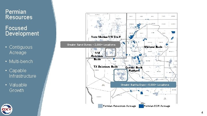 Permian Resources Focused Development • Contiguous Acreage • Multi-bench • Capable Infrastructure • Valuable Permian Resources Focused Development • Contiguous Acreage • Multi-bench • Capable Infrastructure • Valuable