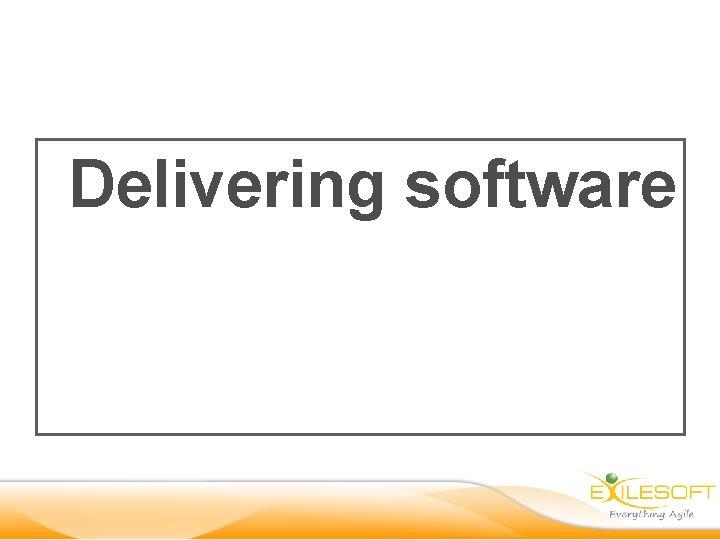 Delivering software 