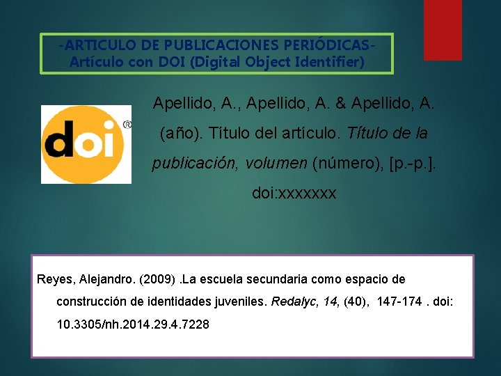 -ARTICULO DE PUBLICACIONES PERIÓDICASArtículo con DOI (Digital Object Identifier) Apellido, A. , Apellido, A.