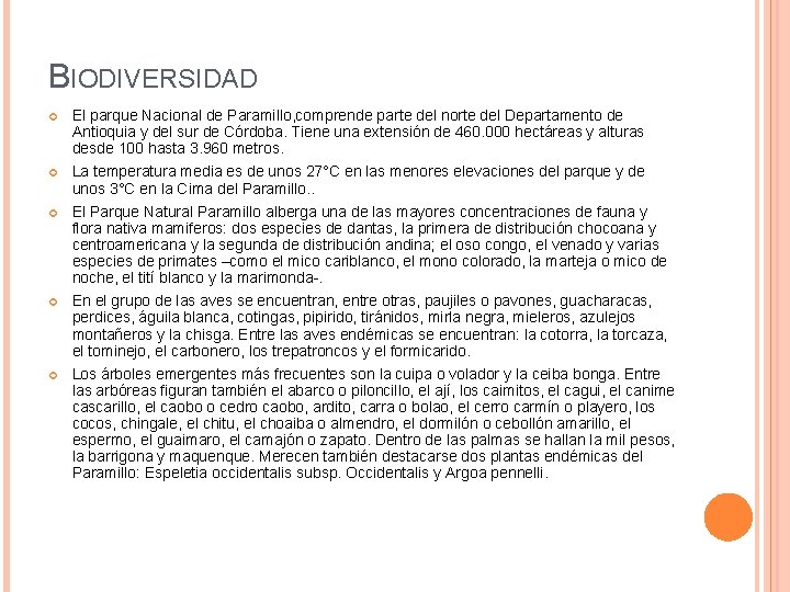 BIODIVERSIDAD El parque Nacional de Paramillo, comprende parte del norte del Departamento de Antioquia BIODIVERSIDAD El parque Nacional de Paramillo, comprende parte del norte del Departamento de Antioquia