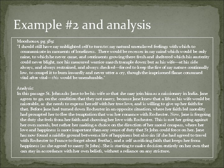 Example #2 and analysis Moorhouse, pg 389: “I should still have my unblighted self