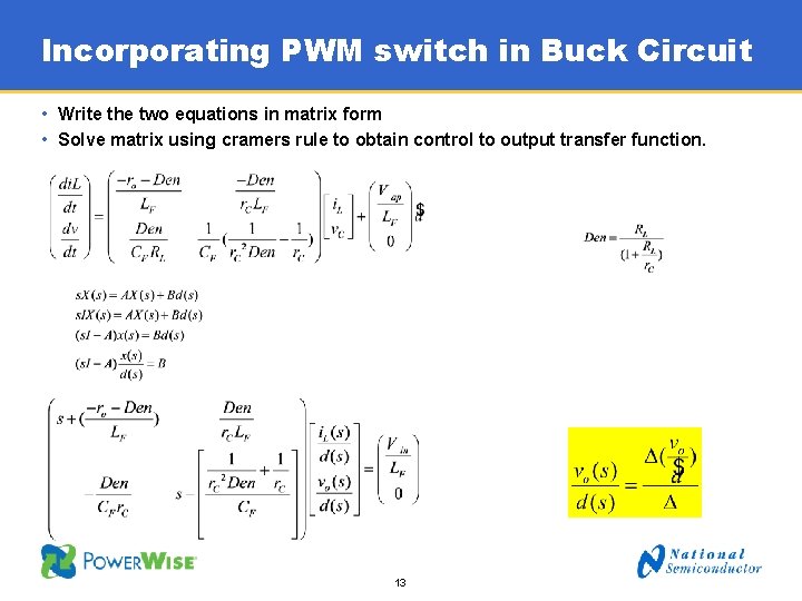 Incorporating PWM switch in Buck Circuit • Write the two equations in matrix form