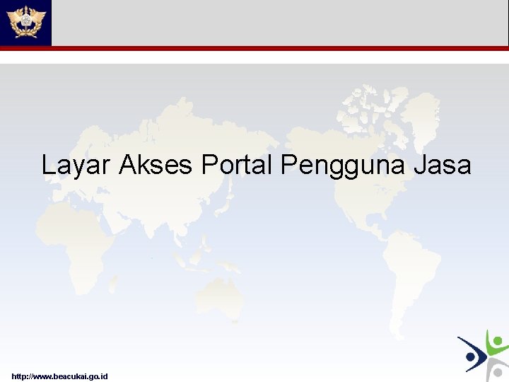 Layar Akses Portal Pengguna Jasa http: //www. beacukai. go. id 